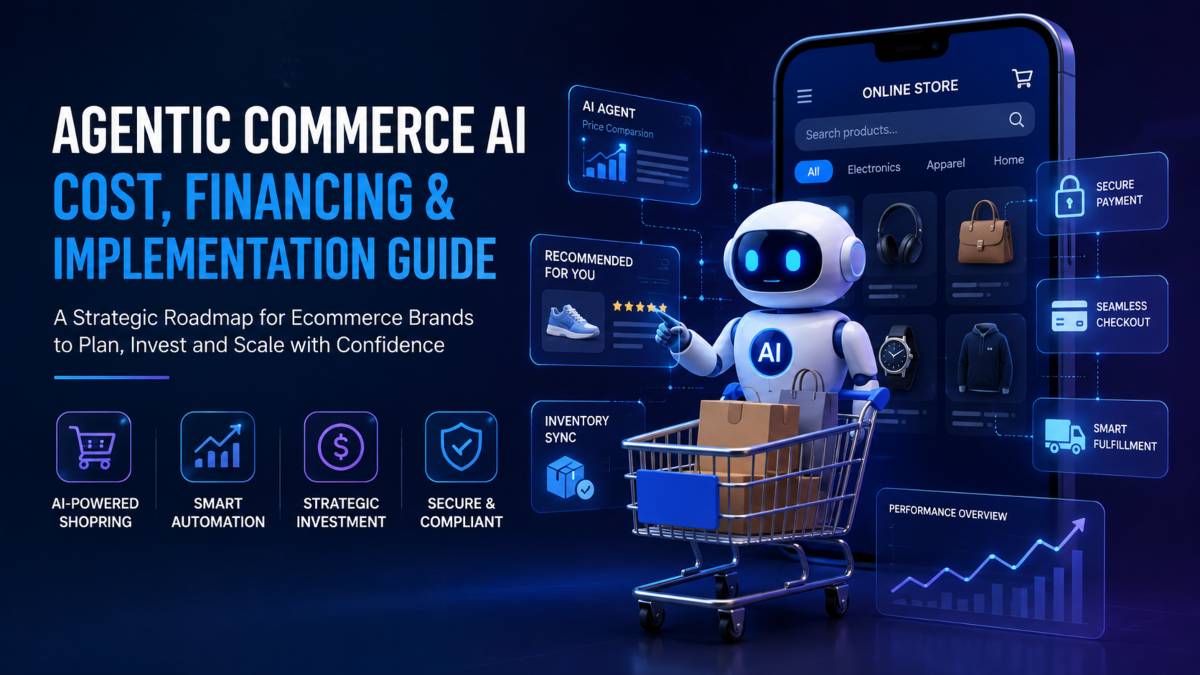 Financing the Future: Moving Your Store to Agentic Commerce AI