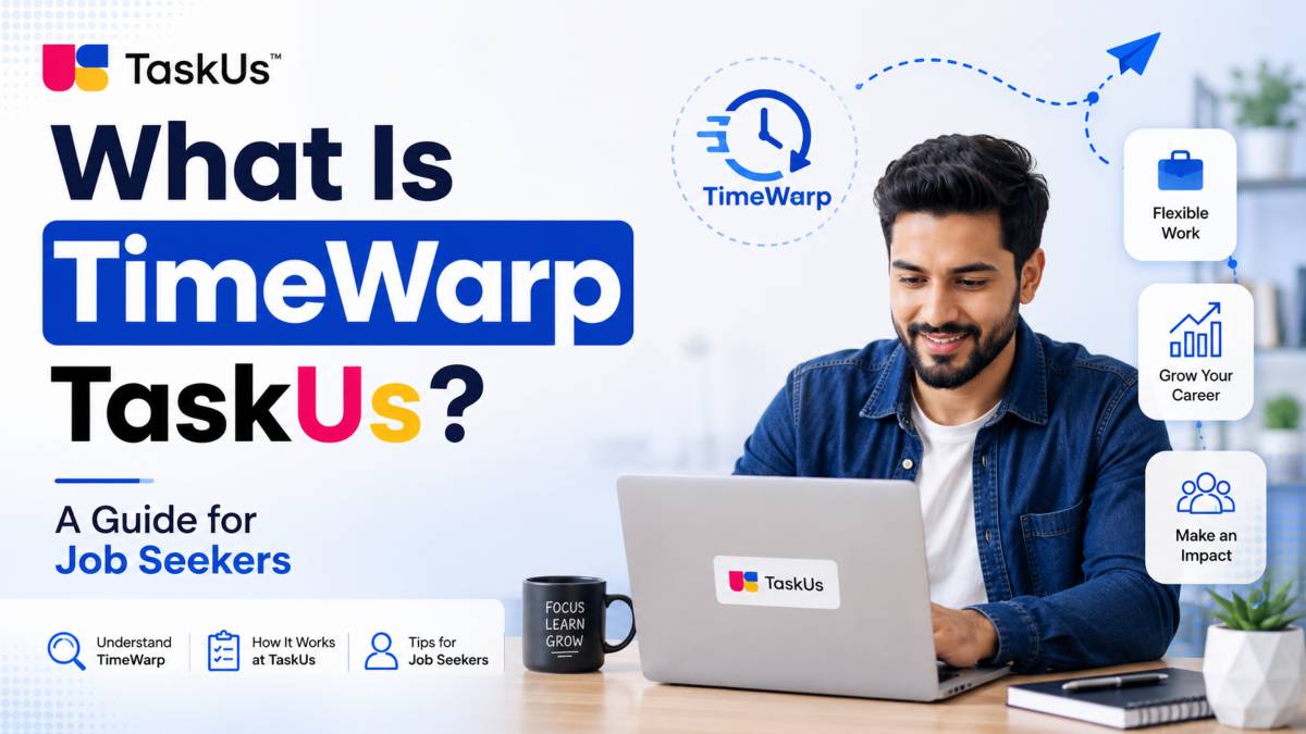 What Is TimeWarp TaskUs? A Guide for Job Seekers