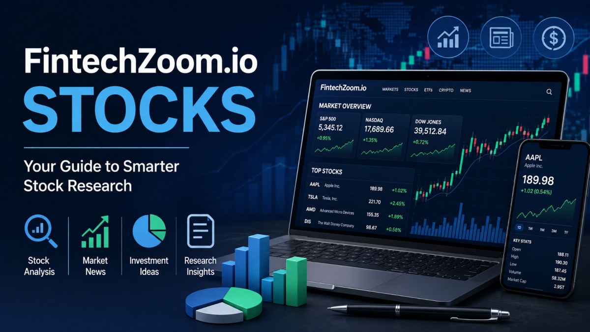 FintechZoom.io Stocks: What It Is and How Investors Can Use It